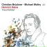 Christian Brückner, Michael Wollny