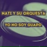Nati y Su Orquesta