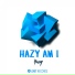 Hazy