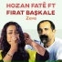Hozan Fatē feat. Fırat Başkale