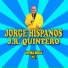Jorge Hispanos J.R. Quintero, Mario Tierra