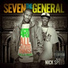 Seven the General