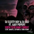 DJ Scotty Boy, DJ Red feat. Ajay Popoff