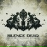 SILENCE DEAD