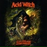 Acid Witch - Evil Sound Screamers 2017