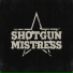 Shotgun Mistress