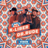 K-Liber, Dr. Rude