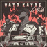 Vato Kayde feat. AKA & Gator