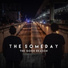 THE SOMEDAY