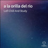 Lofi Chill And Study