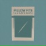 Pillow Fite