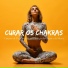 Chakra Música Cura