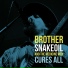 Brother Snakeoil and the Medicine Men