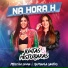 Priscila Senna, Raphaela Santos