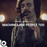 Machines Are People Too, OurVinyl