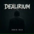 Dealirium