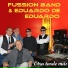 Disco Fussion Band & Eduardo De Eduardo