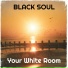 Your White Room