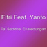 Fitri feat. Yanto