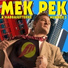 Mek Pek, Habbasutterne