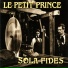 Sola Fides [Le Petit Prince]