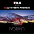 WDM Groove, Matthew Fisher