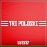 TRI POLOSKI