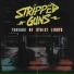 Stripped Guns