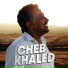 cheb khaled