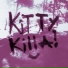 KITTYKILLA!