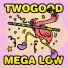 TWOGOOD