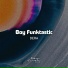 Boy Funktastic