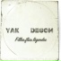 Degom, Yak