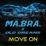 Ma.Bra., Maurizio Braccagni feat. Old Dreams