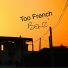 Too French