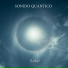 Sonido Quantico feat. Mario Gonzales Guerra