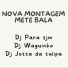 Dj Para Sjm, DjWaguinho, DJ JOTTA DA TULIPA