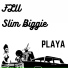 Flu, Slim Biggie