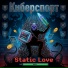 Static Love