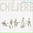Chéjere