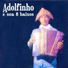 Adolfinho e Sua 8 Baixos
