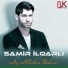 Samir Ilqarli - Gel Gel Gel 2013