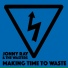 Jonny Ray & The Wasters