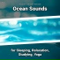 Relaxing Music, Ocean Sounds, Nature Sounds