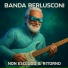 BANDA BERLUSCONI