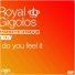 Royal Gigolos, Kosmonova, TeCay