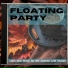 Floating Party