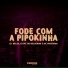 DJ Helan, Dj Del do Megatron feat. Mc Pipokinha