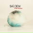Saï Dew