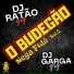 DJ RATÃO GRG feat. DJ GARGA GRG